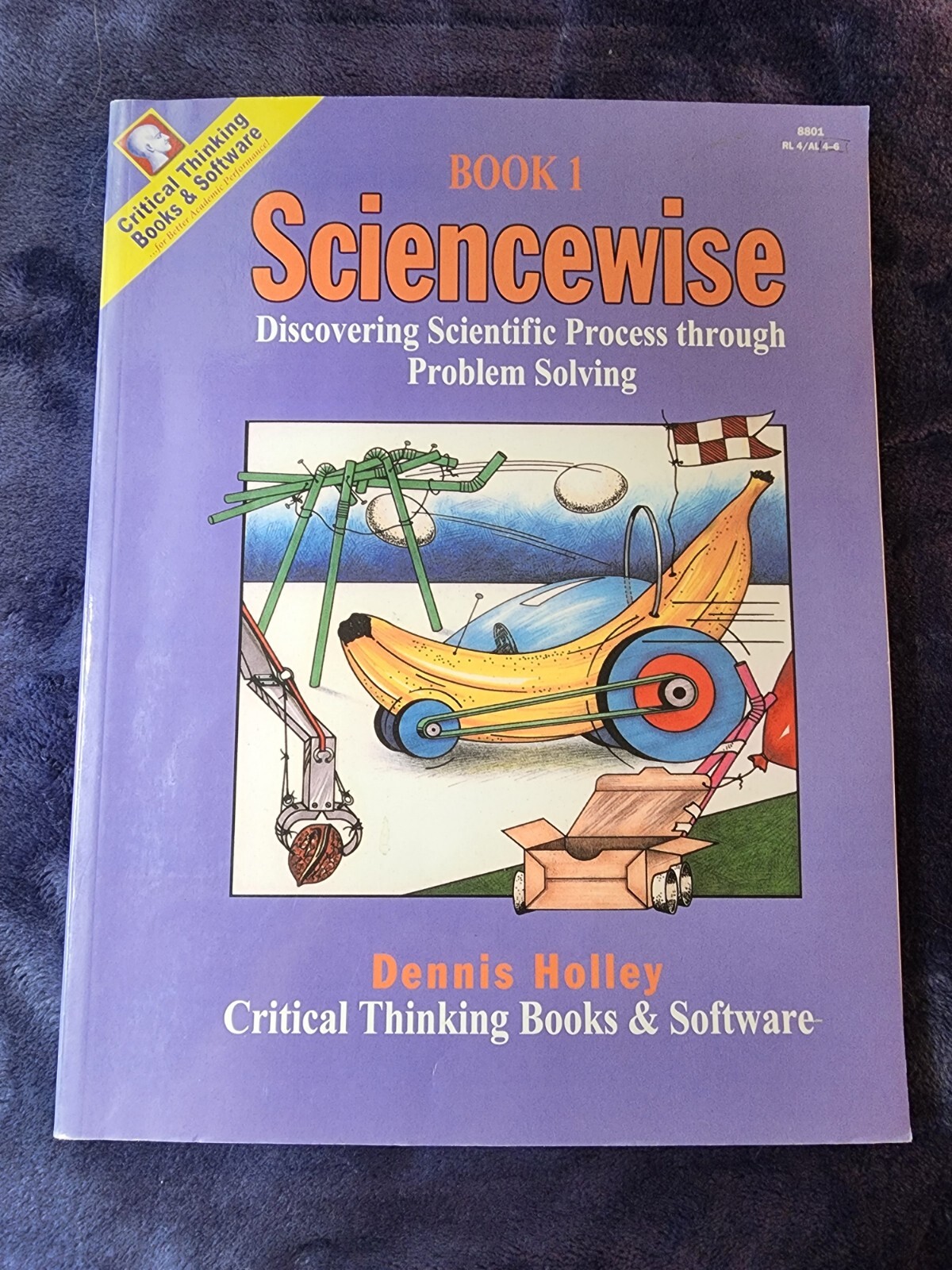Sciencewise Book 1 Critical Thinking Scientific Process Dennis Holley