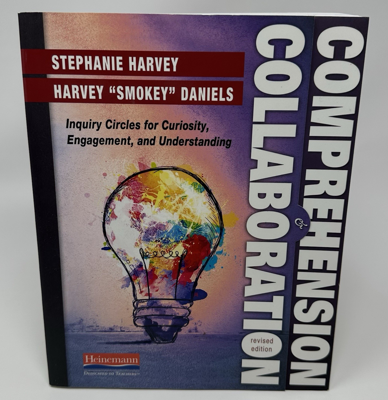 Comprehension Toolkit Ser.: Comprehension and Collaboration, Revised Edition