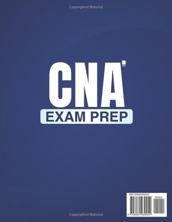 CNA Exam Prep: The Complete Study Guide to Pass the CNA Exam with Confidence..