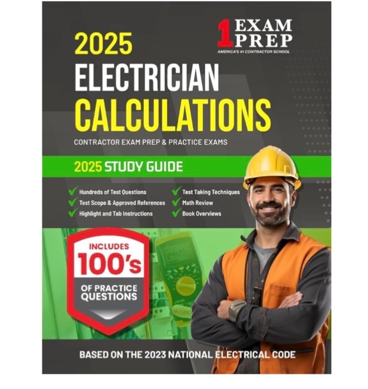 2025 Practical Calculations for Electricians: Contractor Exam Preparation **New*