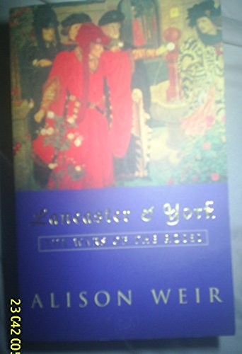 Lancaster And York: The Wars of the Roses by Weir, Alison Paperback Book The