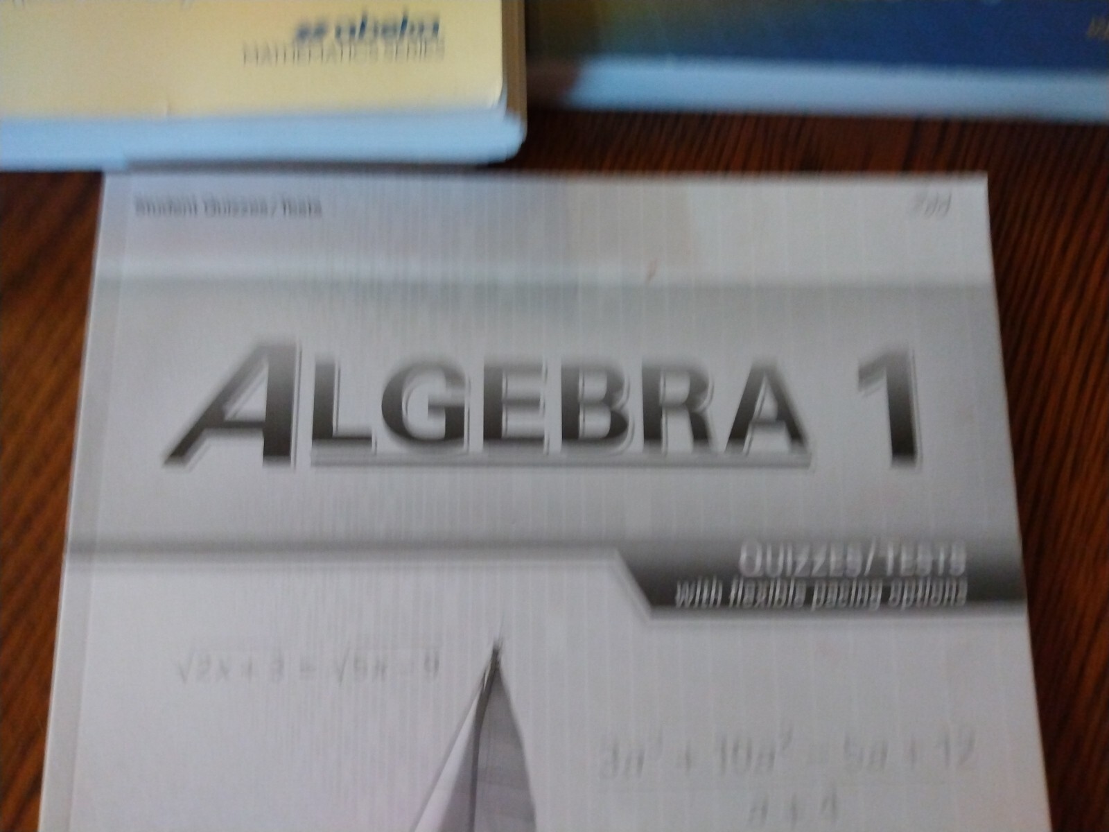 A beka Algebra 1, Solution Key, Tests Quizzes Student Text 2nd edition