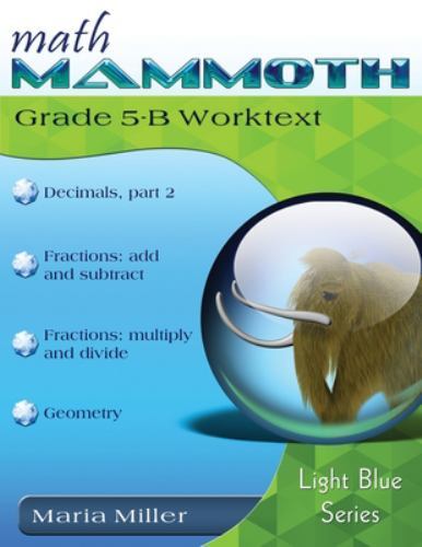 Math Mammoth Grade 5-B Worktext by Maria Miller (2023, Trade Paperback)