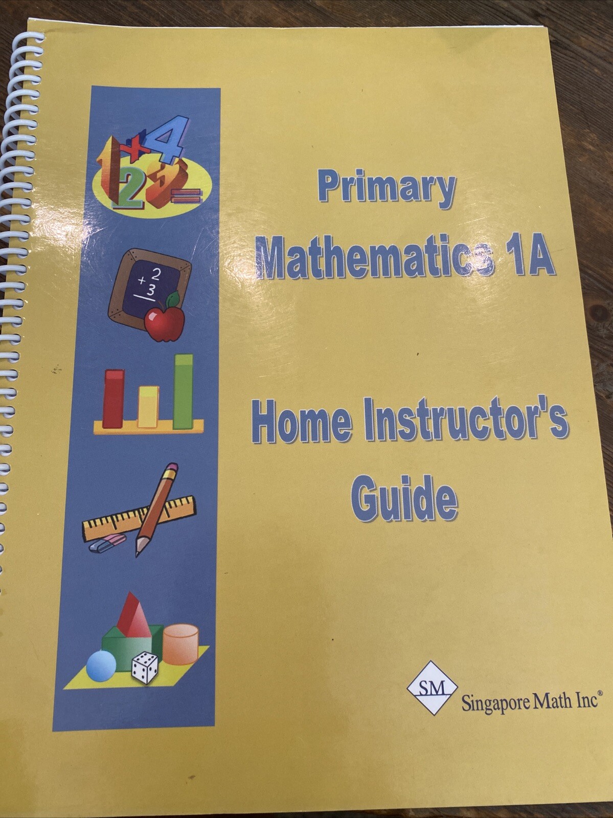 Primary Mathematics Home Instructor Guide 1A by Not Available (Spiral)