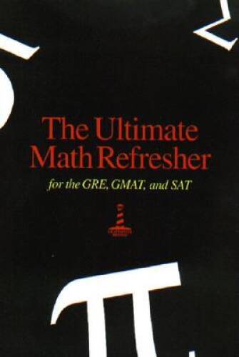 The Ultimate Math Refresher for the GRE, GMAT, and SAT – Paperback – GOOD