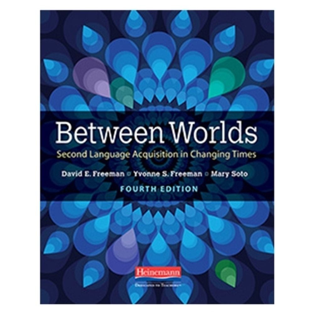 Between Worlds 4E: Access to Second Language Acquisition by David Freeman (Engli