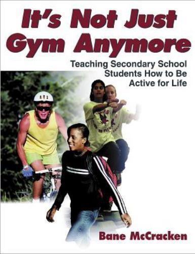 It’s Not Just Gym Anymore: Teaching Secondary School Students How to Be…
