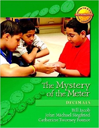 The Mystery of the Meter: Decimals …, Fosnot, Catheri
