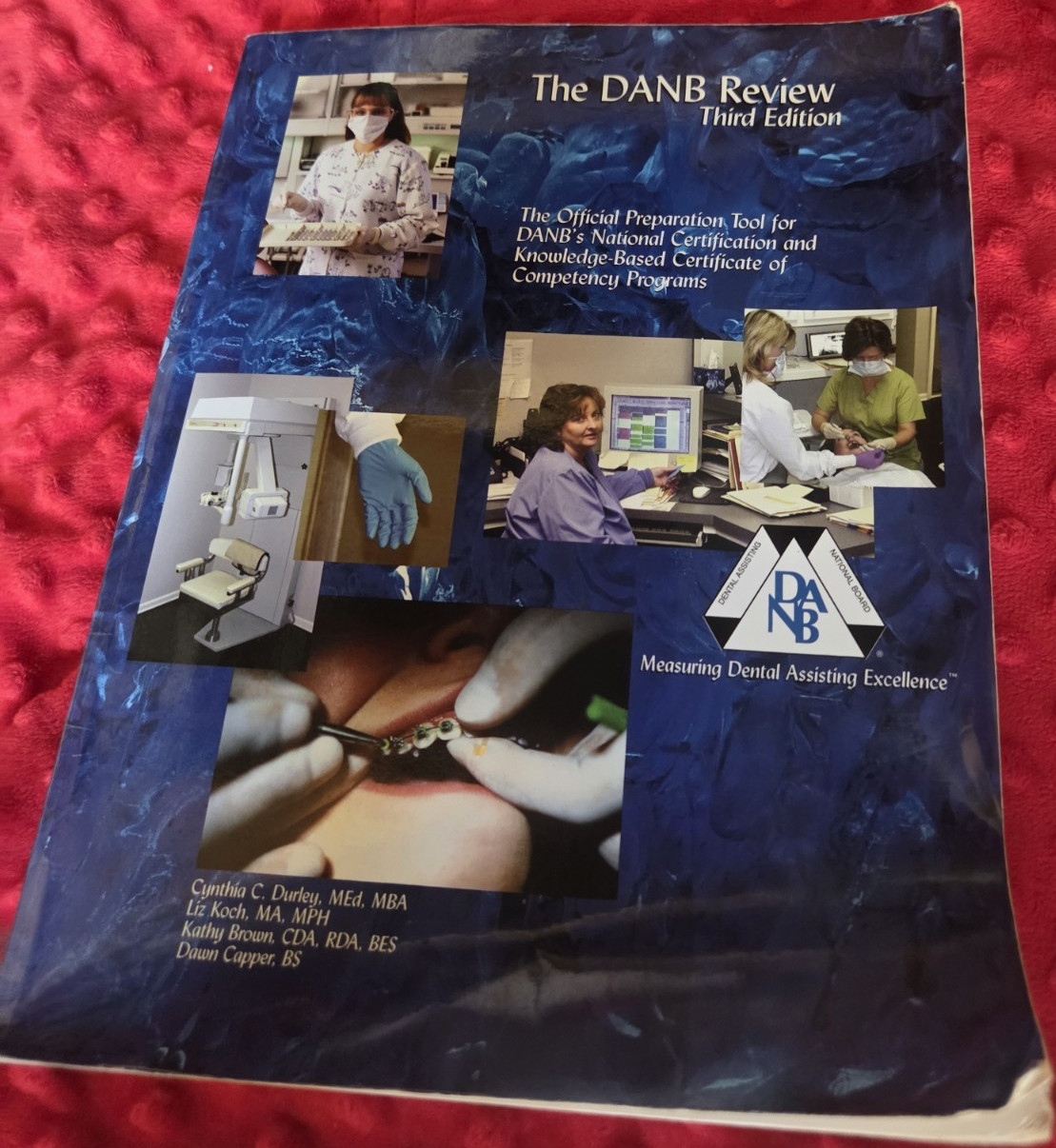 The DANB Review Third Edition Dental Assisting National Board Study Guide