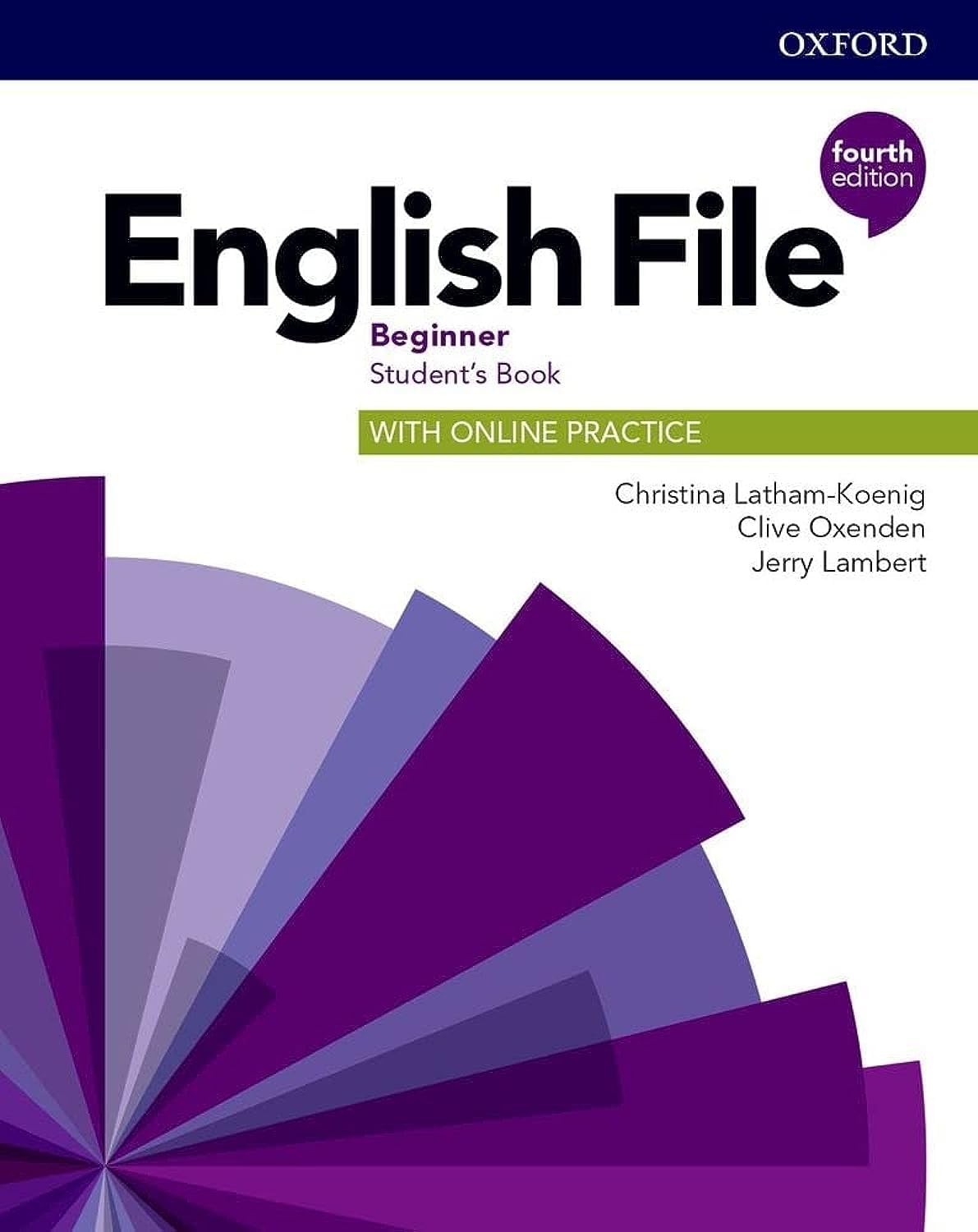 English File Beginner Student’S Book With Online Practice by Christina Latham PB