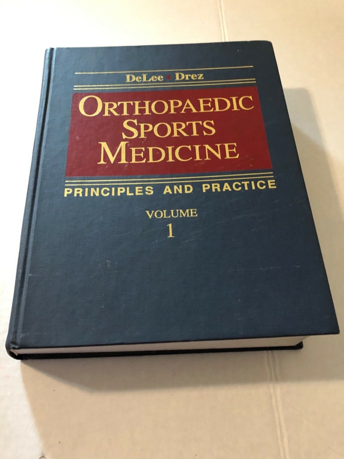 ORTHOPEDIC SPORTS MEDICINE PRINCIPLES AND PRACTICE VOLUME 1-DeLEE/DREZ-HARDBACK