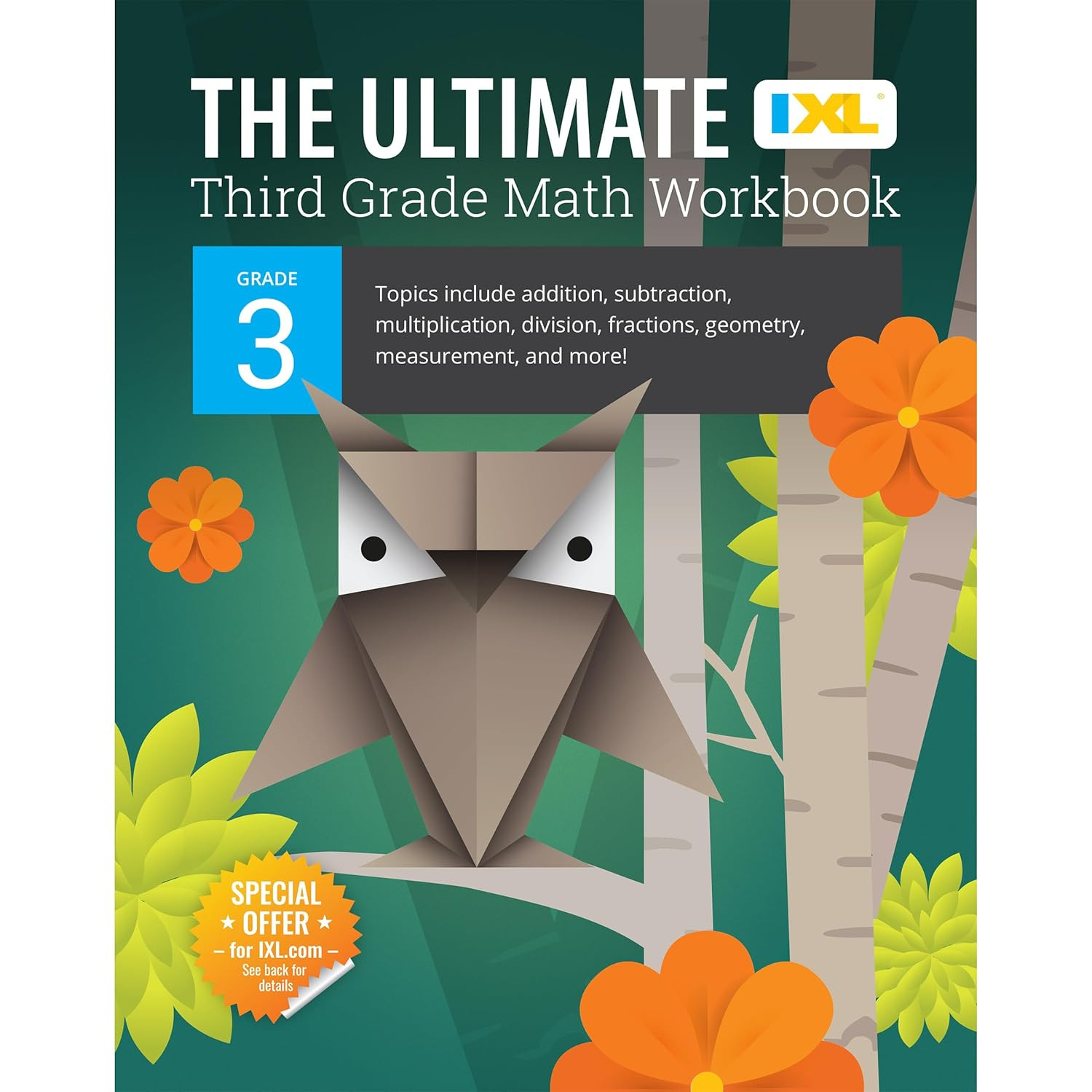 The IXL Ultimate 3Rd Grade Math Workbook, Activity Book for Kids Ages 8-9 Coveri