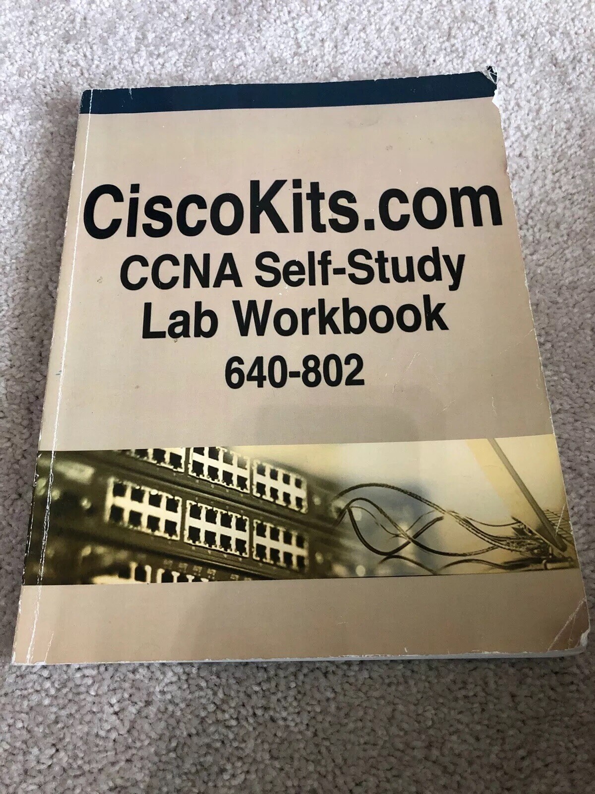Ciscokits.com CCNA Self-study lab Workbook 640-802