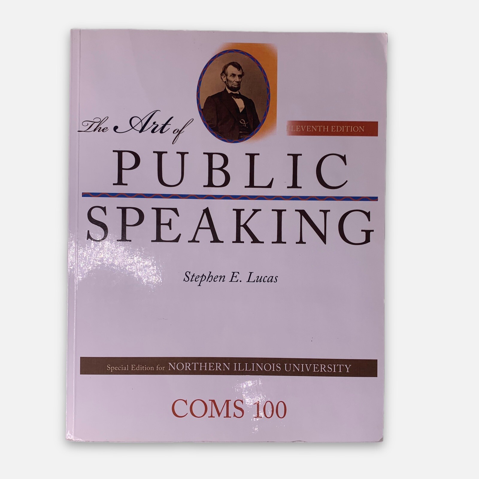 The Art of Public Speaking Special Edition Lucas Northern Illinois University
