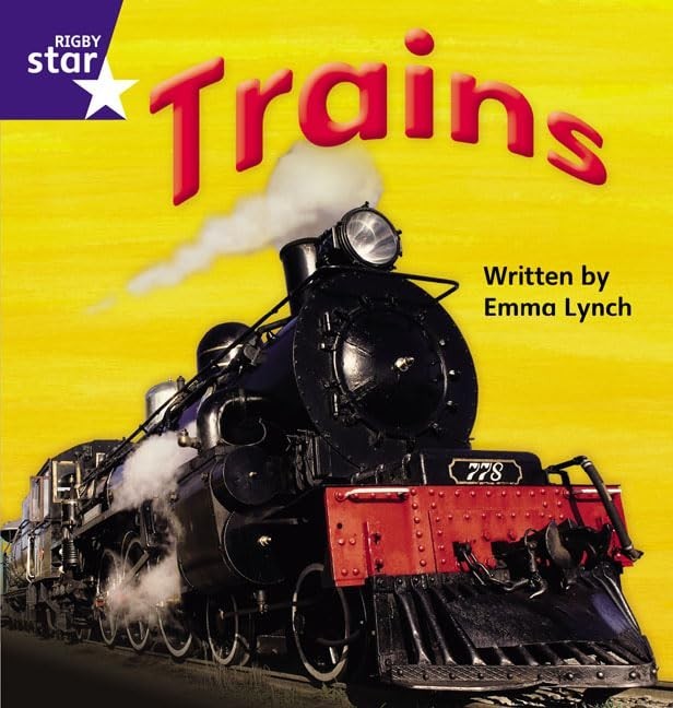 Trains (Rigby Star Phonic Readers): Stage 10 Non-fict… by Emma Lynch Paperback