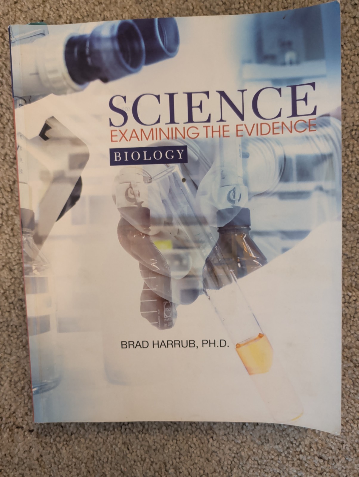 Science : Examining the Evidence by Brad Harrub (2018, Hardcover)