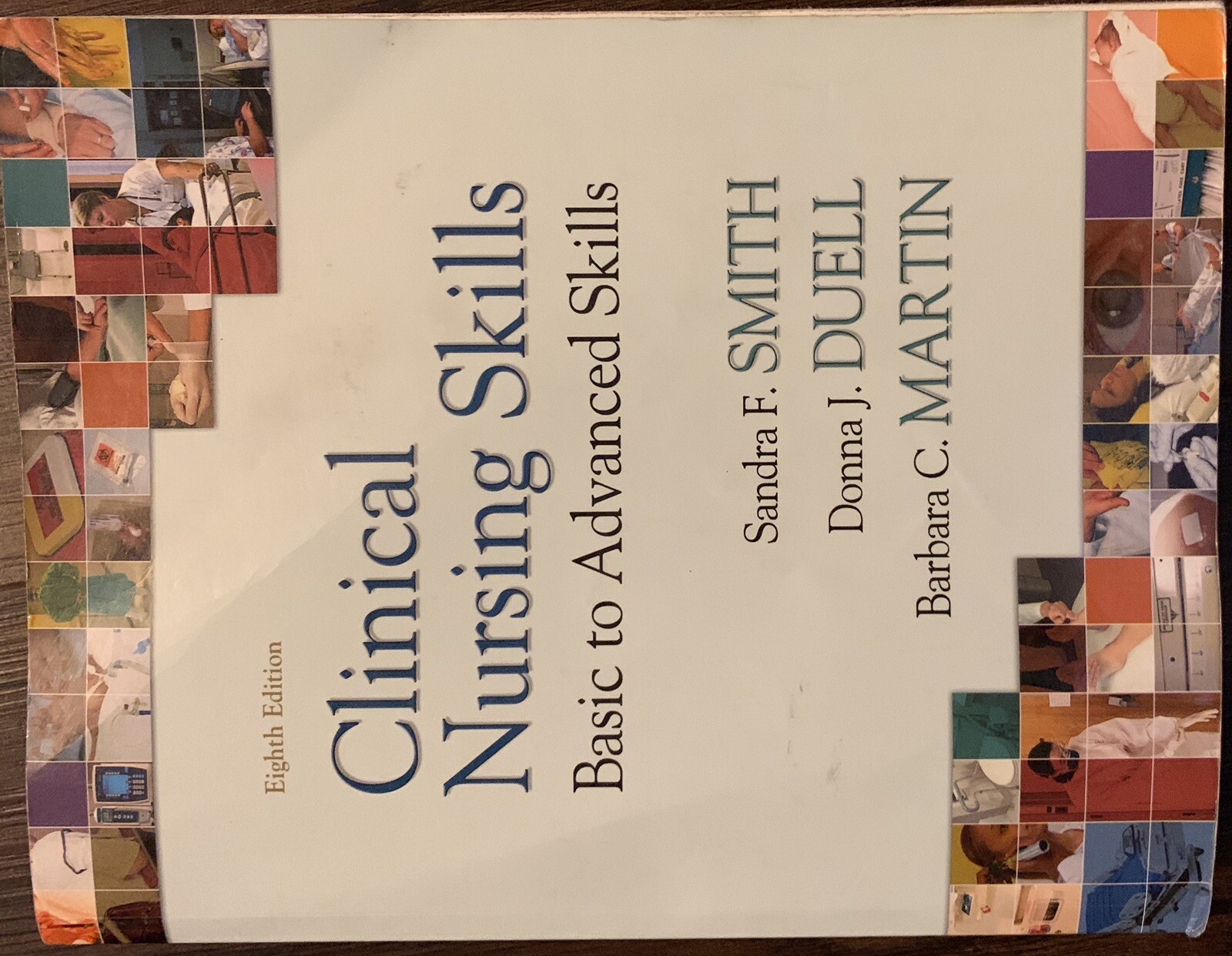 Clinical Nursing Skills : Basic to Advanced Skills, Paperback by Smith, Sandr…
