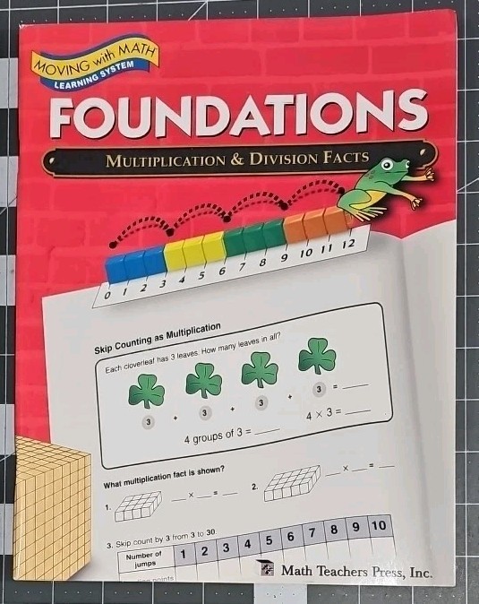Moving with Math MULTIPLICATION & DIVISION FACTS Teacher Manual Student Workbook