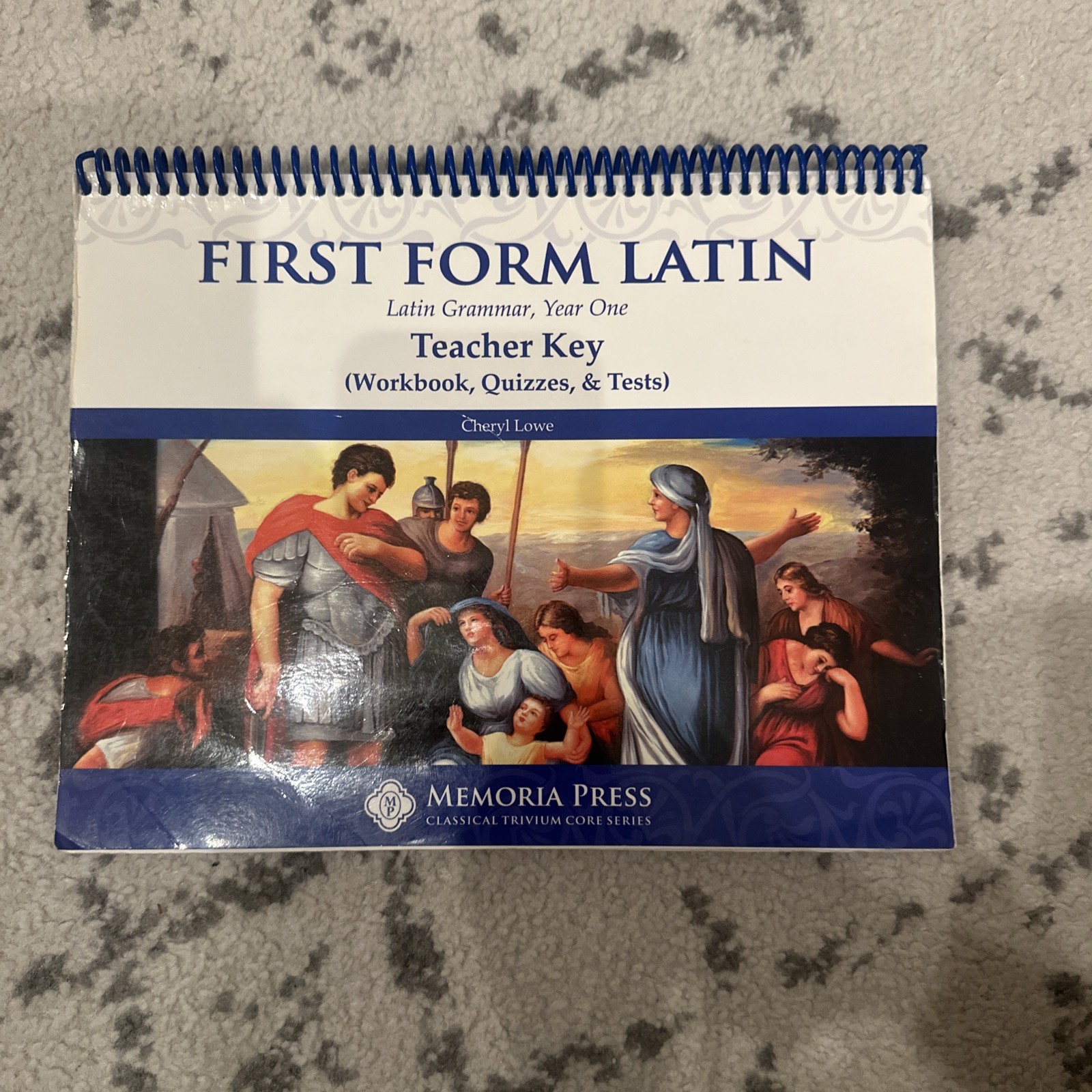 FIRST FORM LATIN, Latin grammar, one year, Teacher Key… By Cheryl Lowe