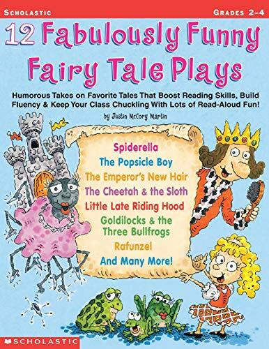 12 Fabulously Funny Fairy Tale Plays: Humorous Takes on Favorite