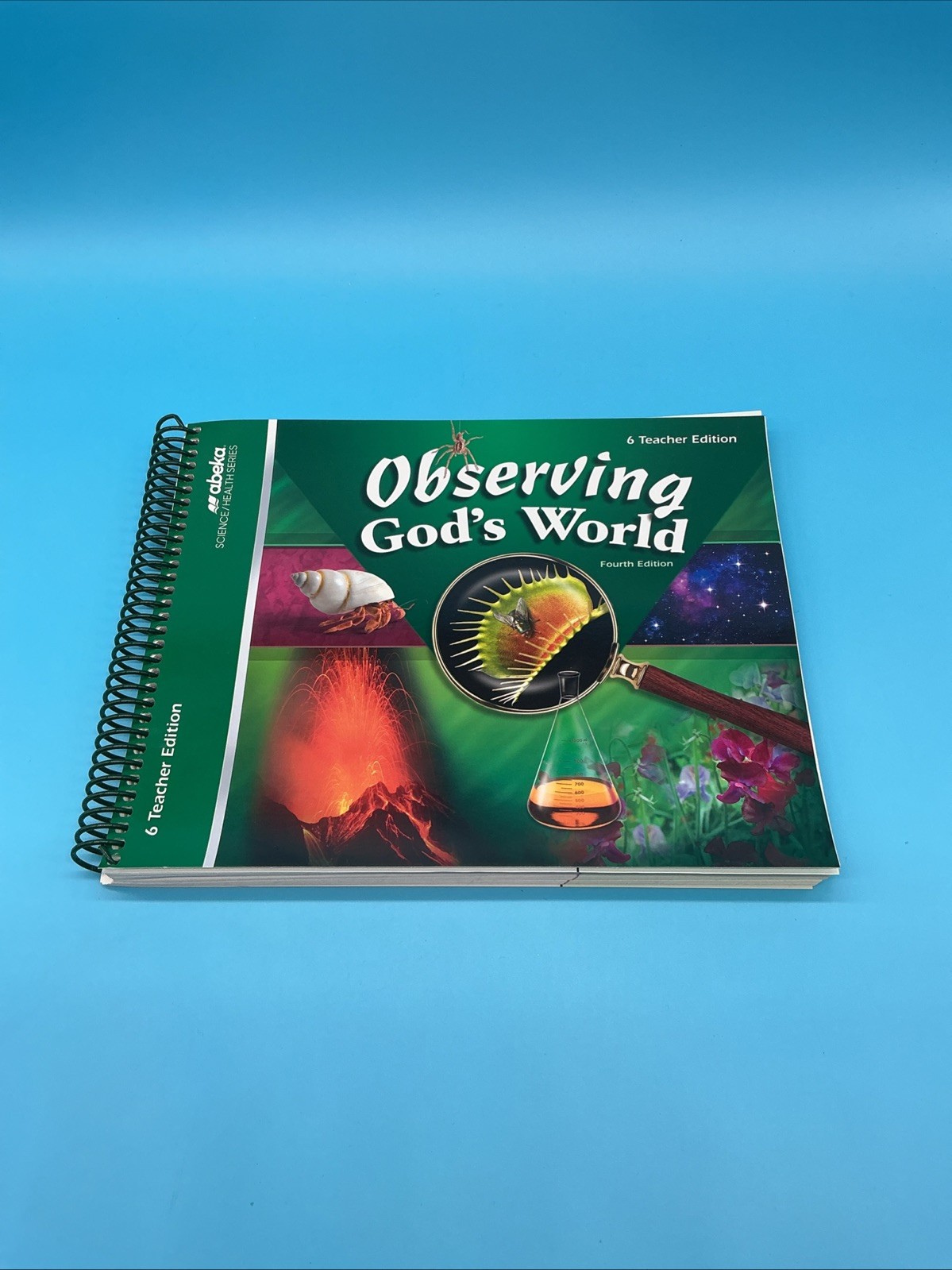 Abeka Observing God’s World Teacher Edition (4th Edition) 6th Grade Science