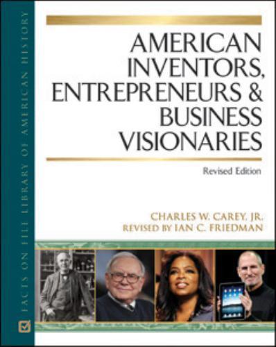 American Inventors, Entrepreneurs, and Business Visionaries, Revised Edition (Am