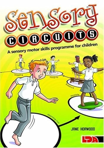 Sensory Circuits: A Sensory Motor Skills Programm… by Horwood, Jane 1855034719