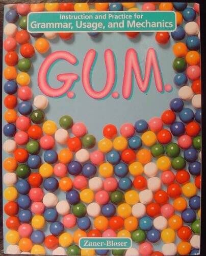 G.U.M.: Instruction and Practice for Grammar, Usage, and Mechanics : – GOOD