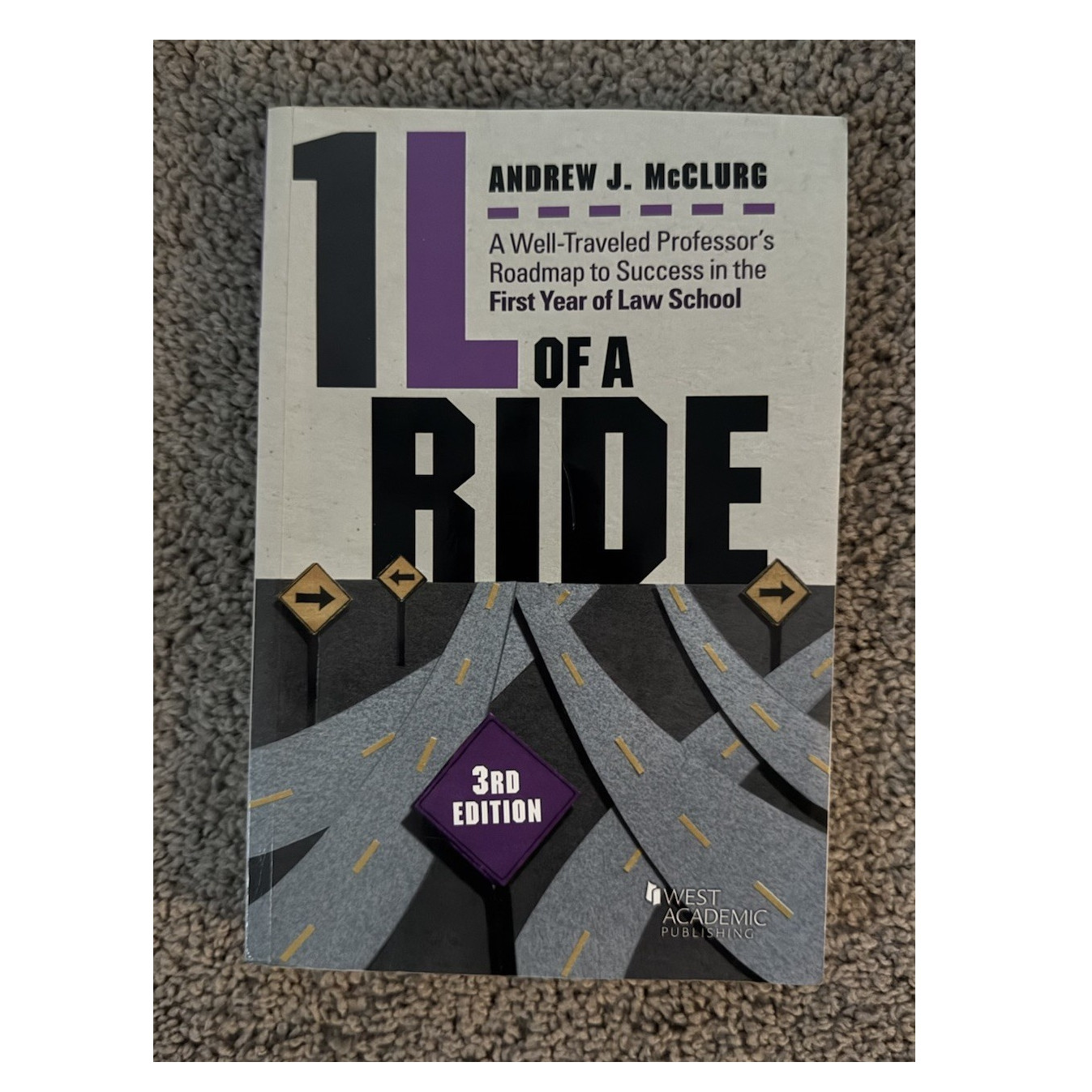 West Academic 1L of a Ride Law School Book Andrew J. McClurg 3rd Ed
