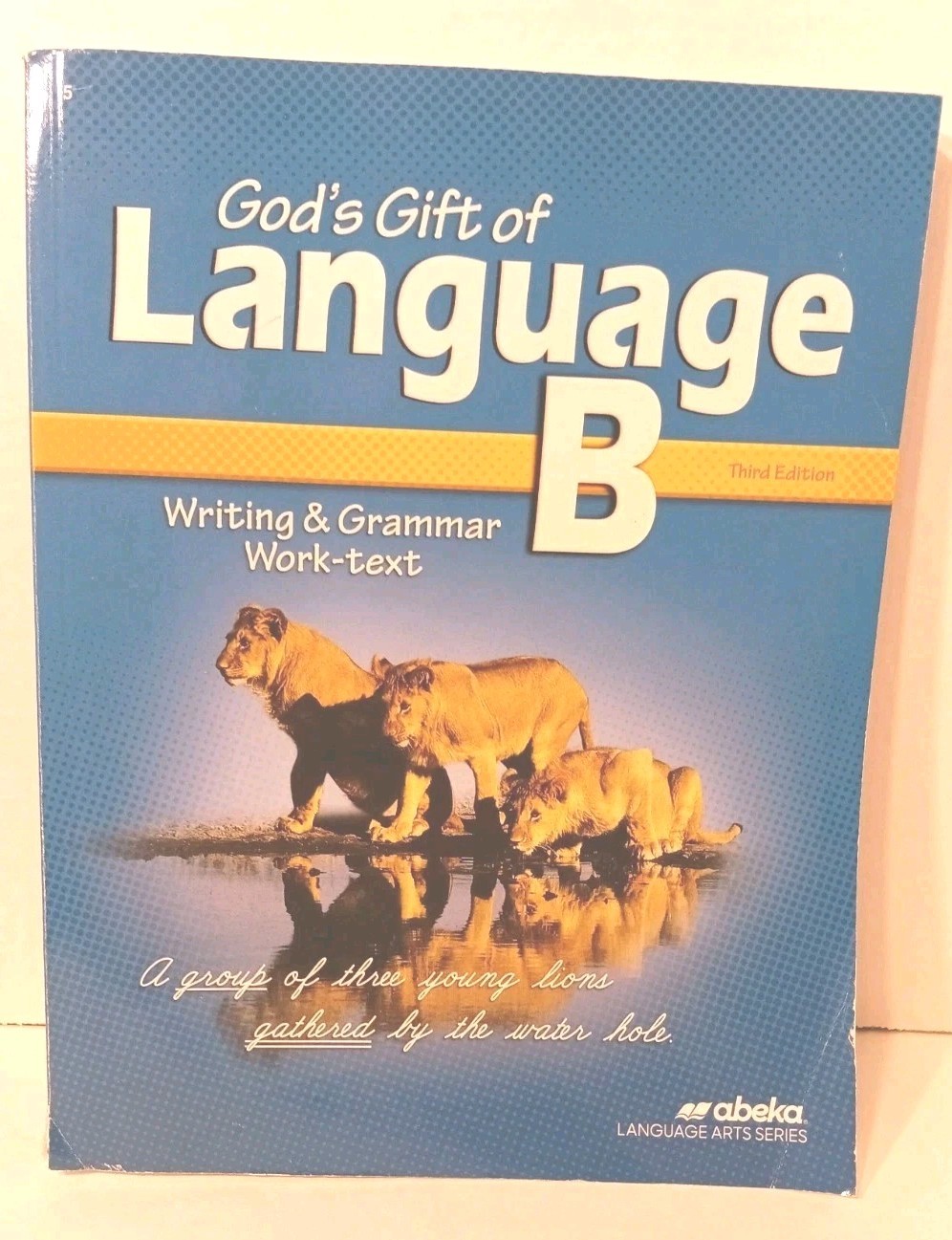 Abeka Writing And Grammar Student Work Text Language B 3rd Edition Read Descript