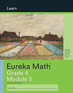 Eureka Math Learn Grade 4 Module 5 .. NEW