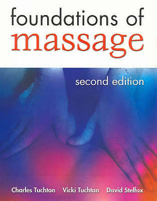 Foundations of Massage by David Stelfox, Char… (Paperback 2003)