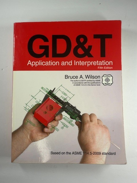 GD&T: Application and Interpretation
