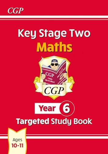 KS2 Maths Targeted Study Book – Year 6: The Study Book… by CGP Books Paperback