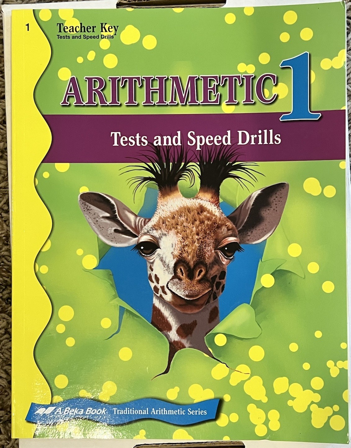 Abeka Arithmetic 1 Tests and Speed Drills Grade 1 First Grade Homeschool Math