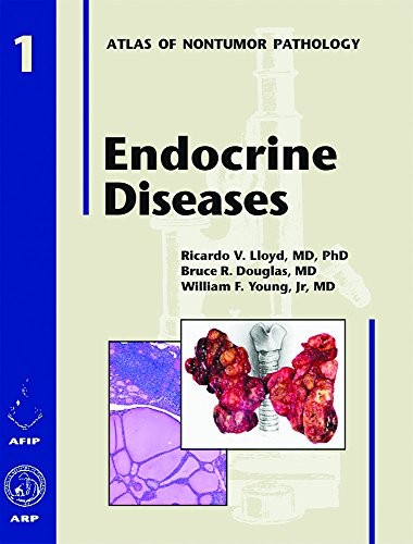 ENDOCRINE DISEASES (AFIP ATLAS OF NONTUMER PATHOLOGY) By Ricardo Lloyd & Bruce