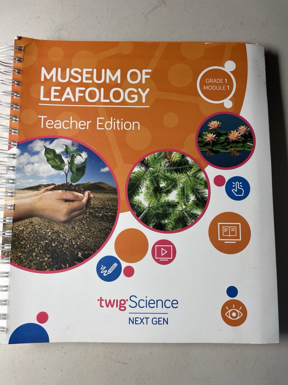 Museum of Leafology Teacher Edition Science Module 1 Grade 1 Twig Education Inc