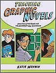 Maupin House Ser.: Teaching Graphic Novels : Practical Strategies for the …