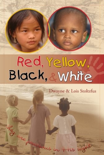 RED, YELLOW, BLACK, & WHITE By Dwayne & Lois Stoltzfus *Excellent Condition*