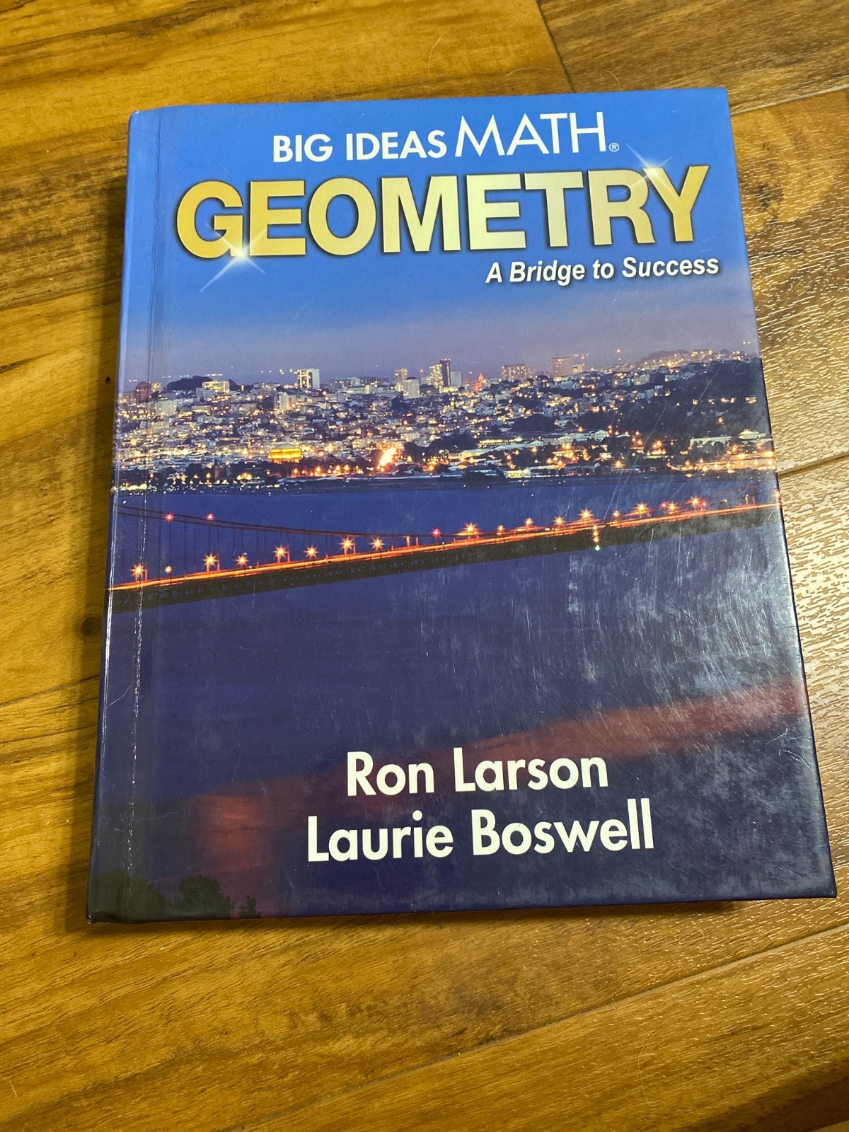 BIG IDEAS MATH Geometry Ser.: Larson Big Ideas Geometry 2015 by Ron Larson…