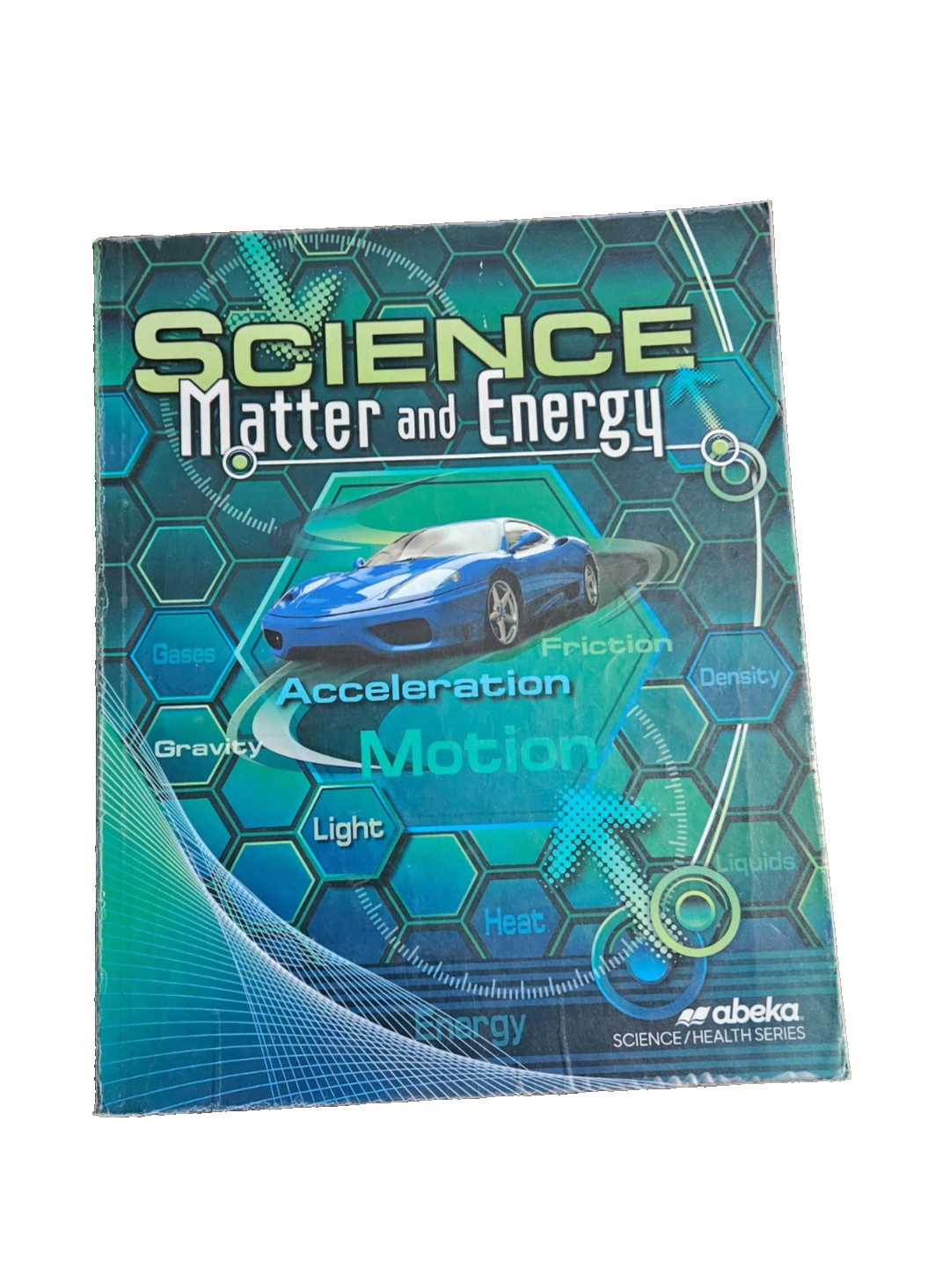 Abeka Science: Matter and Energy Textbook