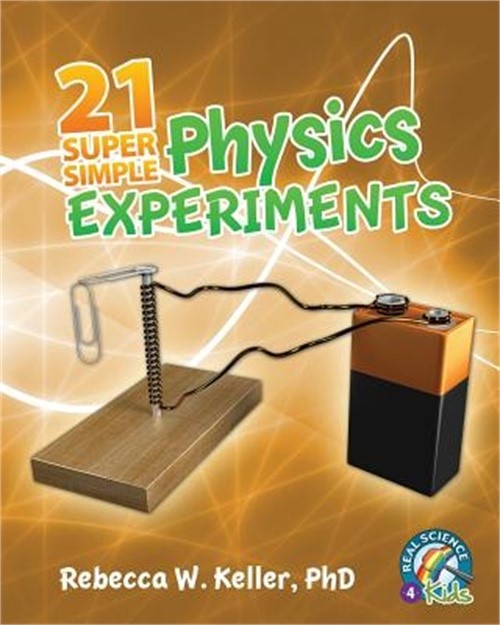 21 Super Simple Physics Experiments (Paperback or Softback)