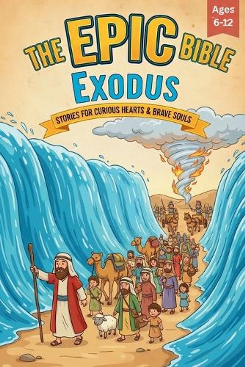 The Epic Bible: Exodus: Stories For Curious Hearts & Brave Souls 12 Biblical Sto