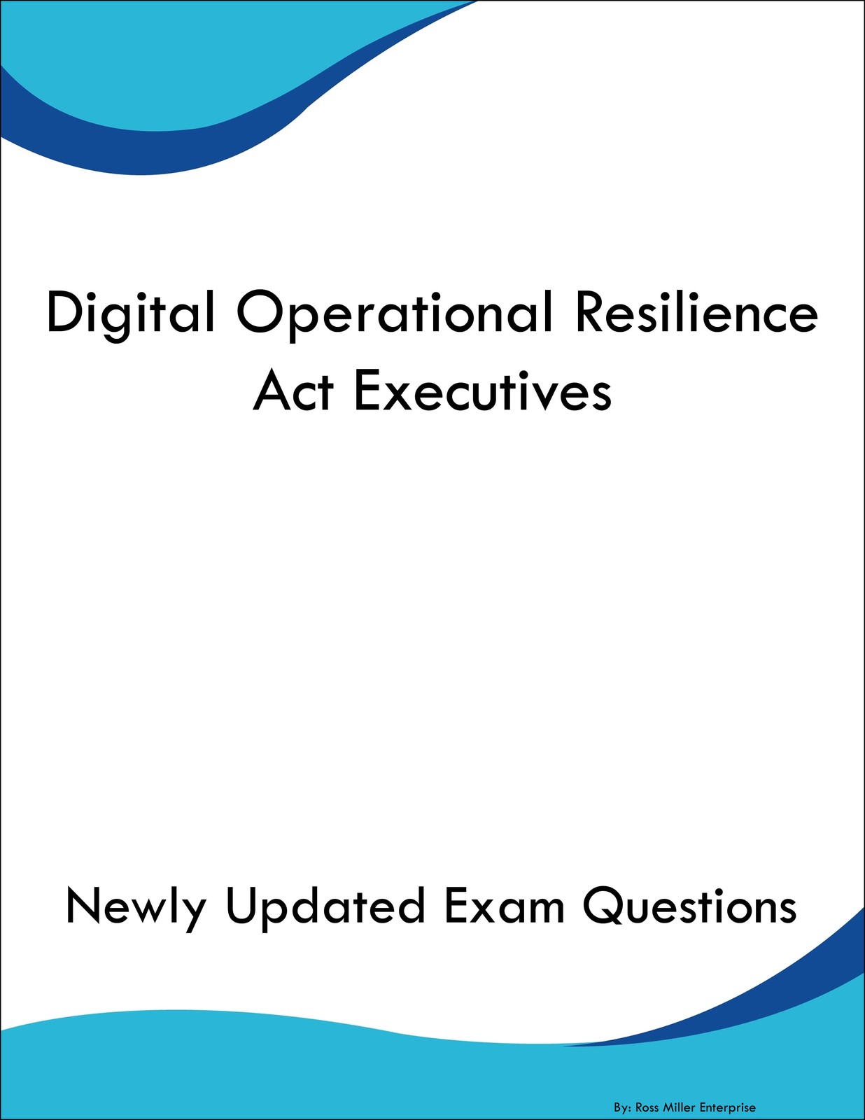 Digital Operational Resilience Act Executives Study Guide Prep Book