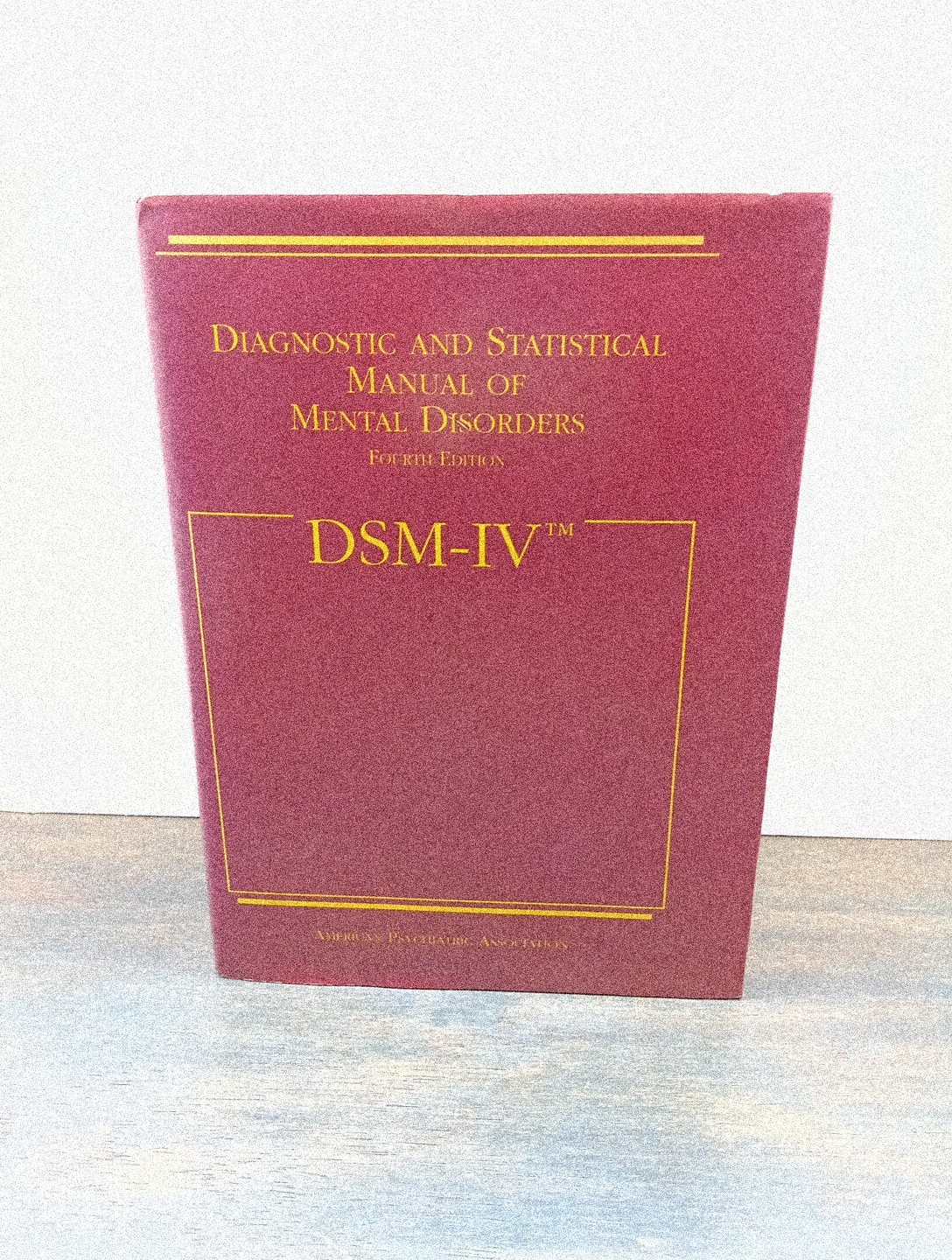 DSM-IV: DIAGNOSTIC AND STATISTICAL MANUAL OF MENTAL By American Psychiatric