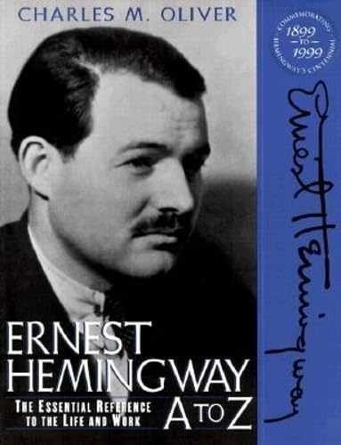 Ernest Hemingway A to Z – Paperback, by Oliver Charles M. – Very Good n