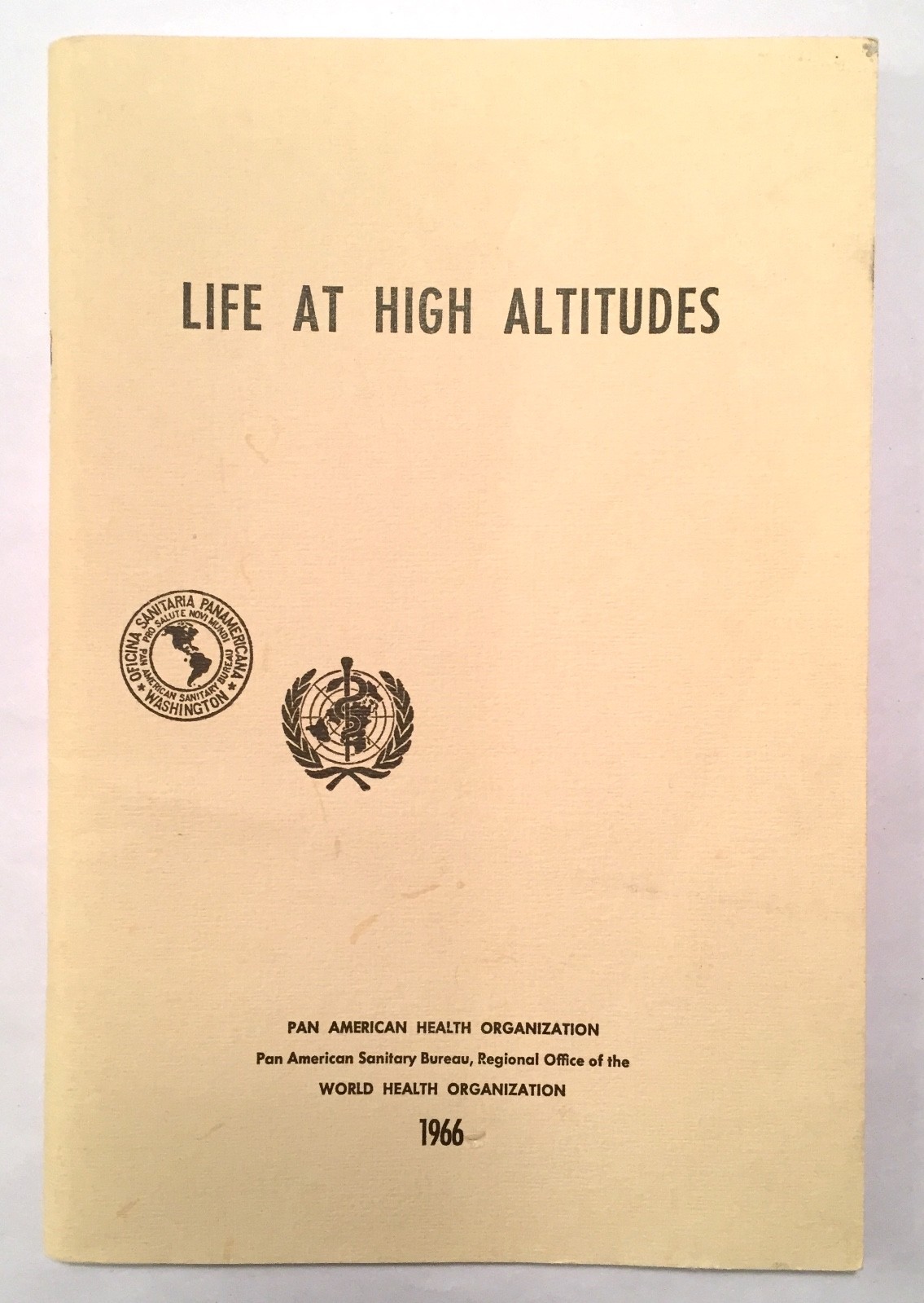Life at High Altitudes – Pan American Health Organization WHO 1966 Medical PAHO