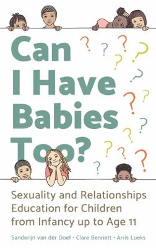 Can I Have Babies Too? : Sexuality and Relationships Education fo