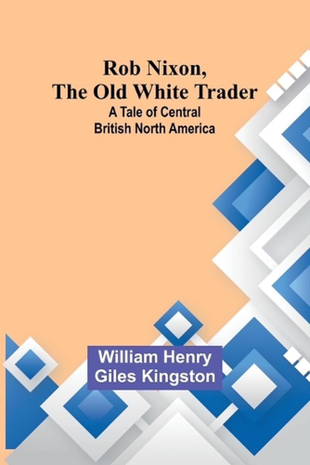 Mistress Wilding: A Tale of Central British North America by William Henry Kings