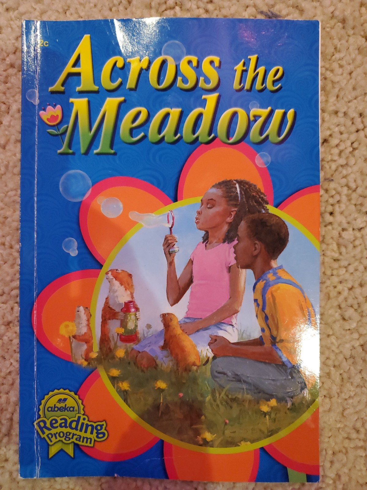 Abeka Across The Meadow 2C Reading Program Homeschool Reader Book